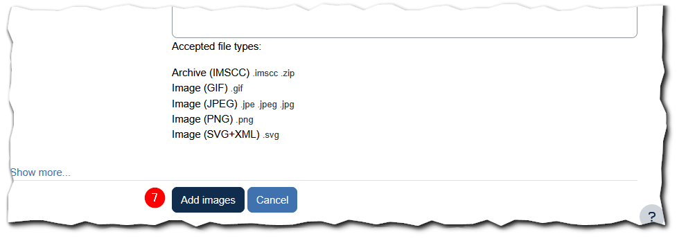 Bottom portion of the Moodle 'Add images' panel showing the list of accepted file types: Archive (IMSCC), Image (GIF), Image (JPEG), Image (PNG), and Image (SVG+XML). At the bottom, the 'Add images' submit button and a 'Cancel' button are shown, with the 'Add images' button highlighted with a red numbered callout labeled 7.